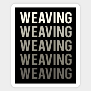 Grey Text Weaving Weaver Sticker